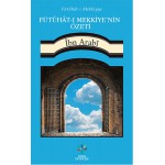 FÜTUHAT-I MEKKİYYENİN ÖZETİ