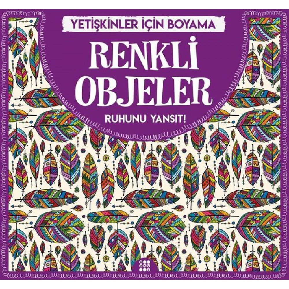 RENKLİ OBJELER - YETİŞKİNLER İÇİN MANDALA