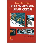 KISA PANTOLONLULARIN ÇETESİ