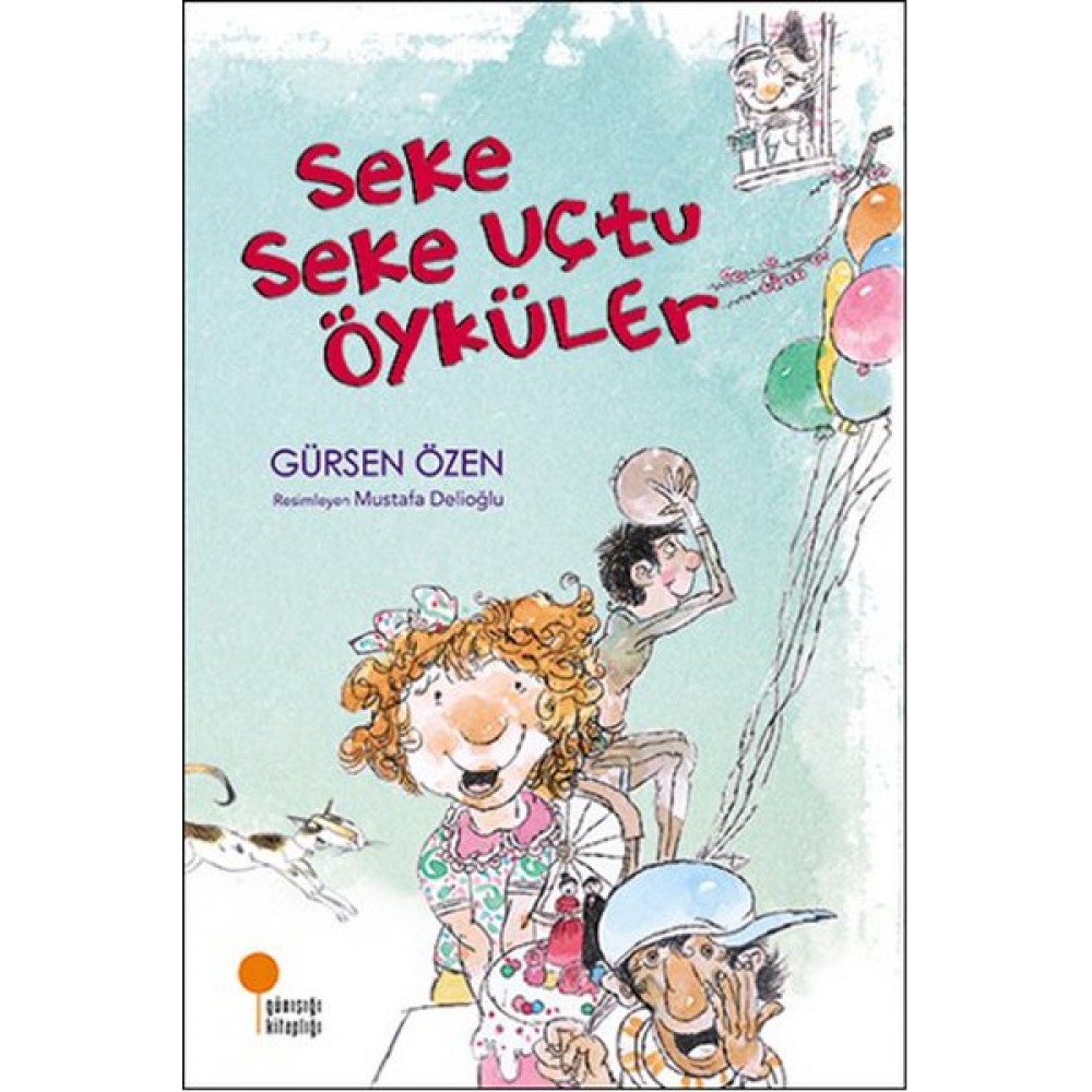 SEKE SEKE UÇTU ÖYKÜLER