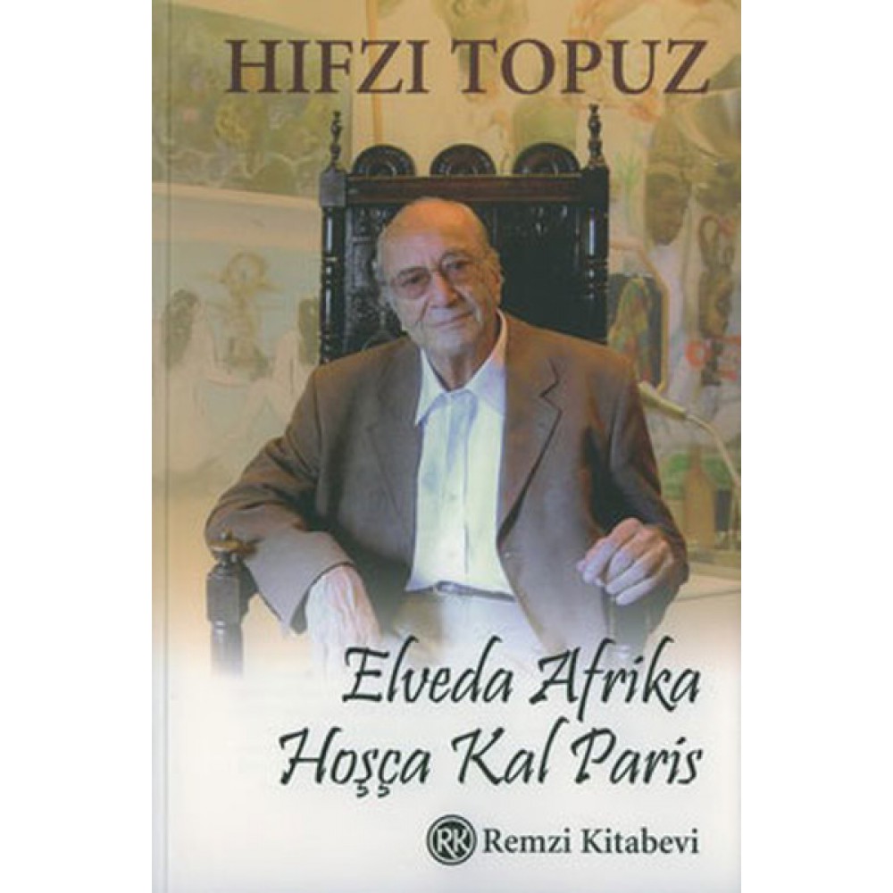 ELVEDA AFRİKA / HOŞÇAKAL PARİS