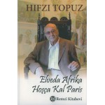 ELVEDA AFRİKA / HOŞÇAKAL PARİS
