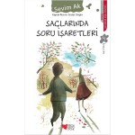 SAÇLARINDA SORU İŞARETLERİ