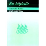 BU BÖYLEDİR