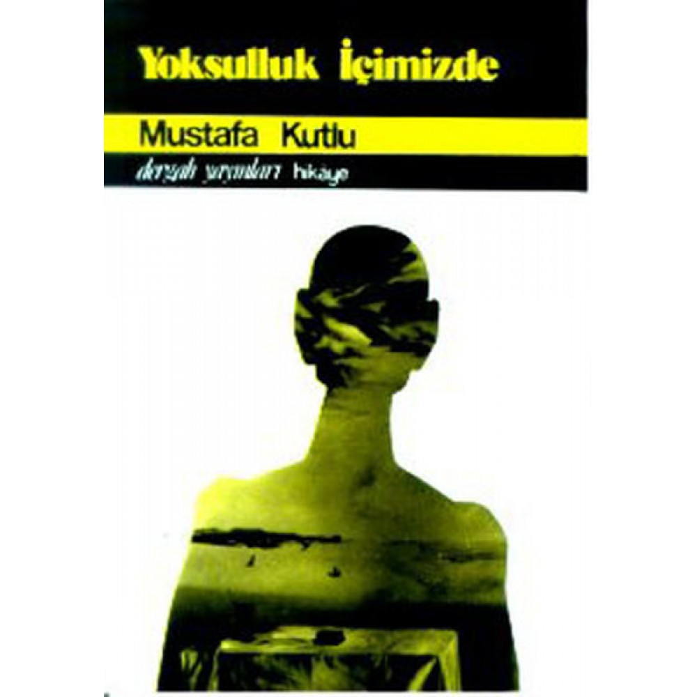 YOKSULLUK İÇİMİZDE