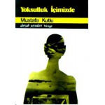 YOKSULLUK İÇİMİZDE