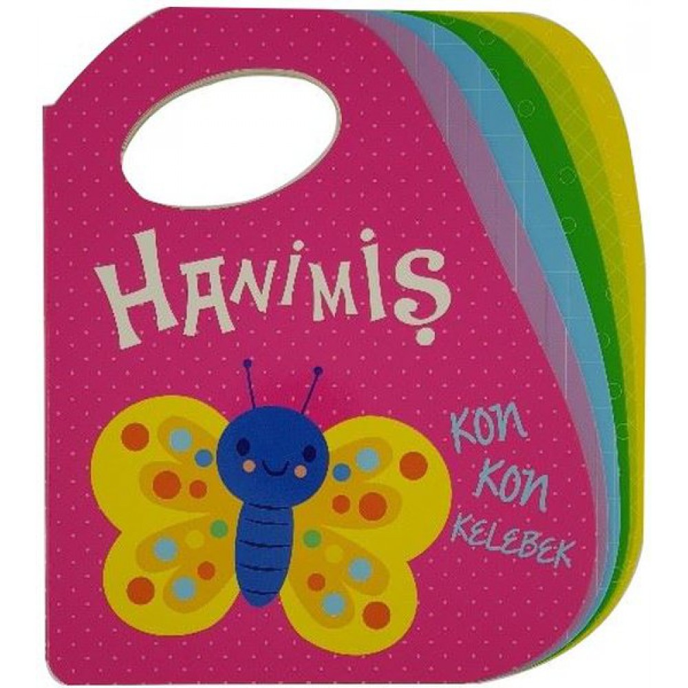 HANİMİŞ KON KON KELEBEK