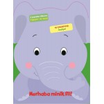 MERHABA MİNİK FİL