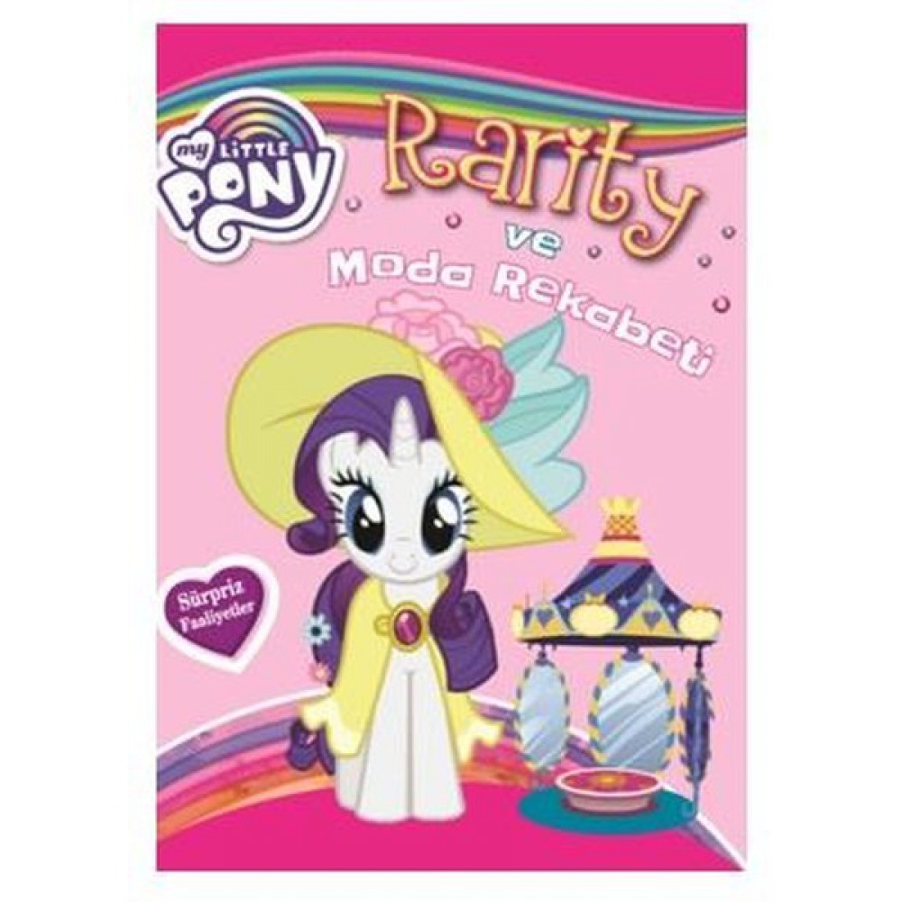 MY LITTLE PONY RARITY VE MODA REKABETİ
