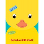 MERHABA MİNİK ÖRDEK