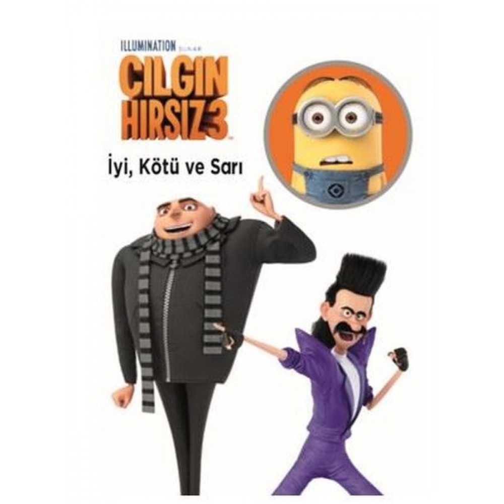 ÇILGIN HIRSIZ 3 İYİ KÖTÜ VE SARI