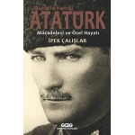 MUSTAFA KEMAL ATATÜRK MÜCADELESİ VE ÖZEL