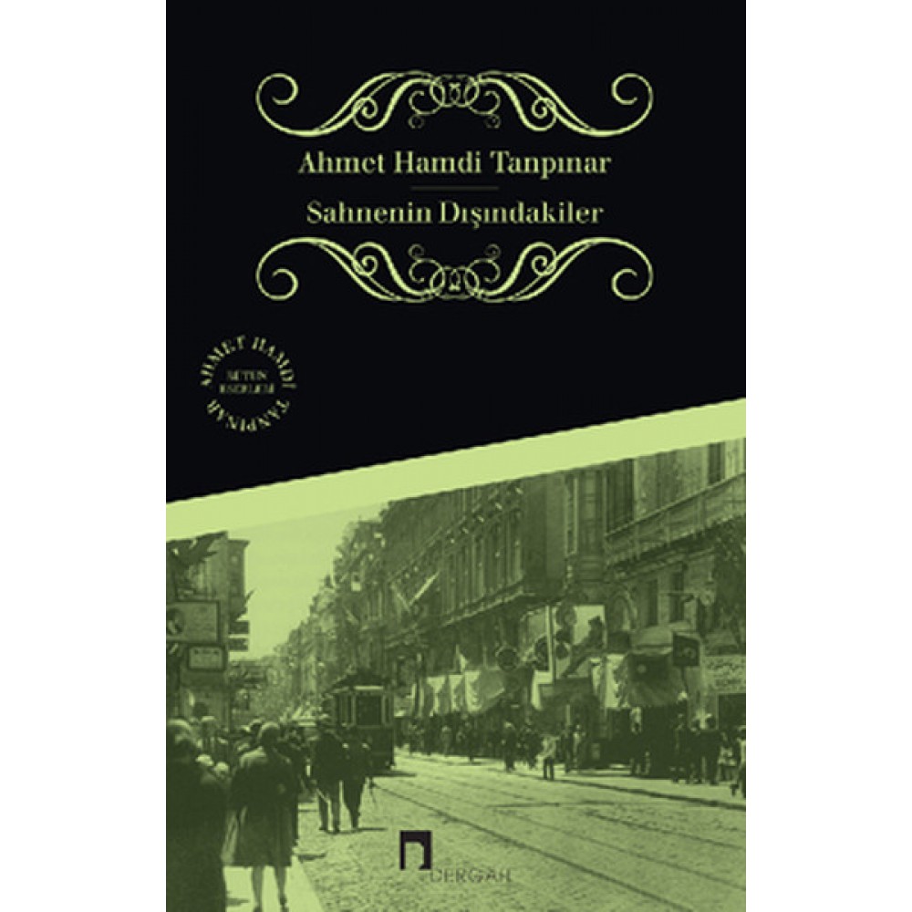 SAHNENİN DIŞINDAKİLER