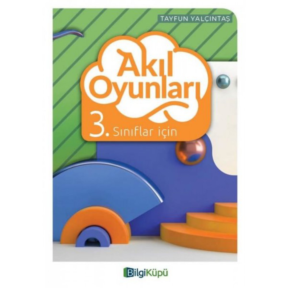 BİLGİ KÜPÜ- AKIL OYUNLARI 3.SINIF