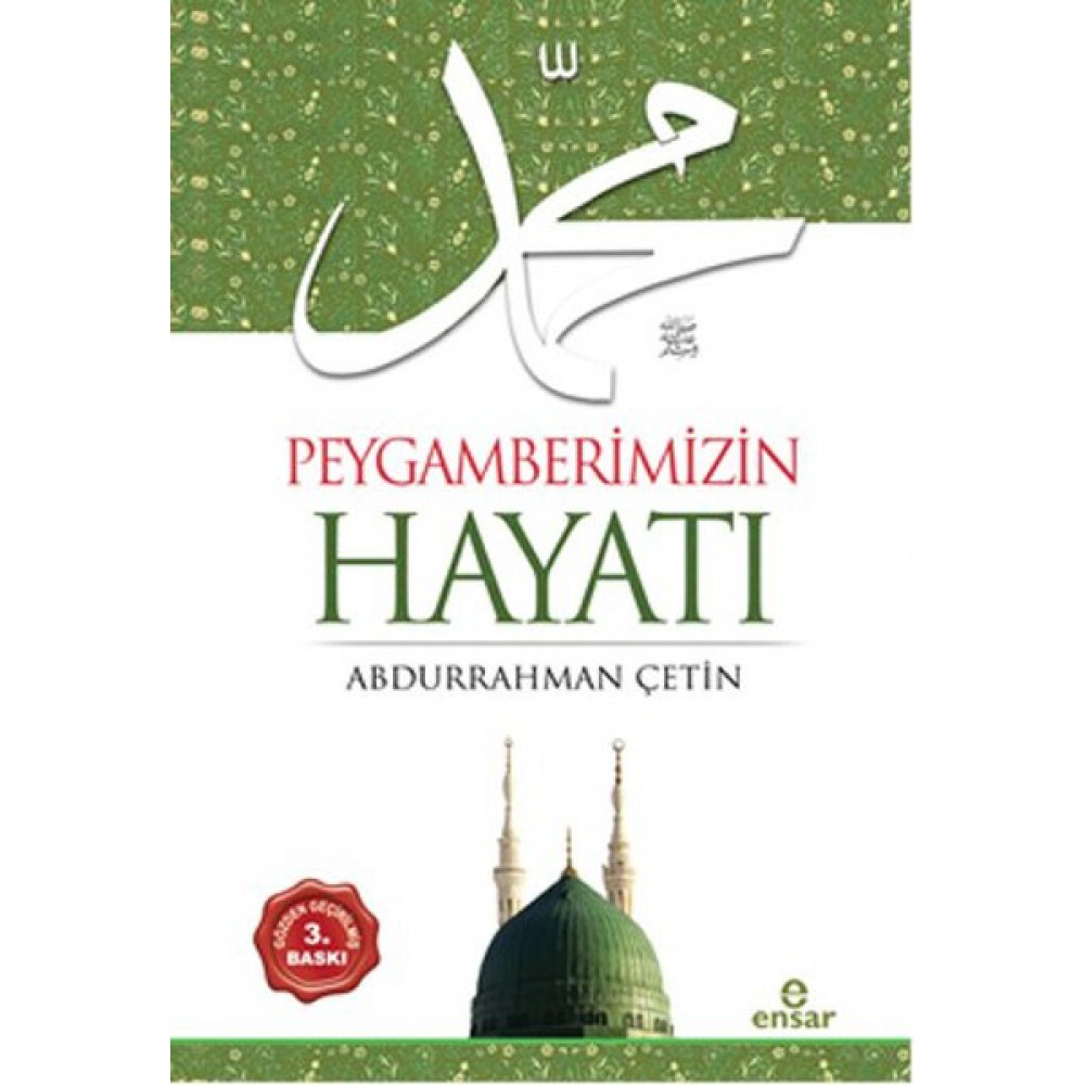 PEYGAMBERİMİZİN HAYATI