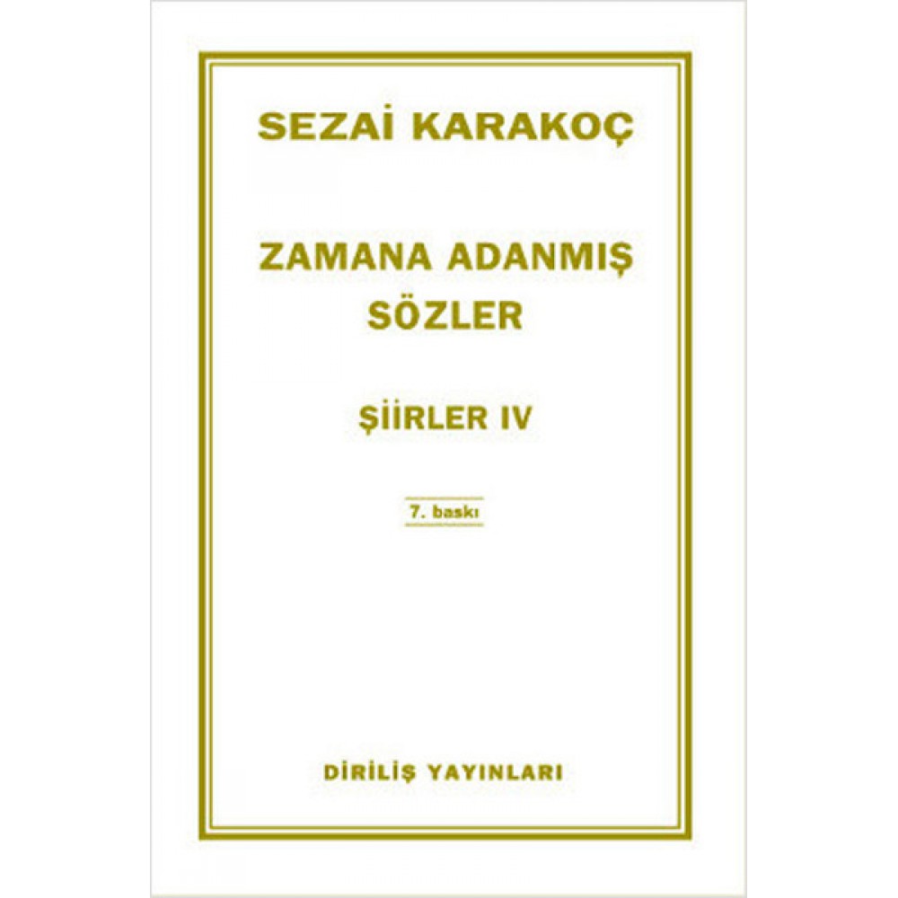 ŞİİRLER V: ZAMANA ADANMIŞ SÖZLER