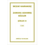 ŞİİRLER V: ZAMANA ADANMIŞ SÖZLER