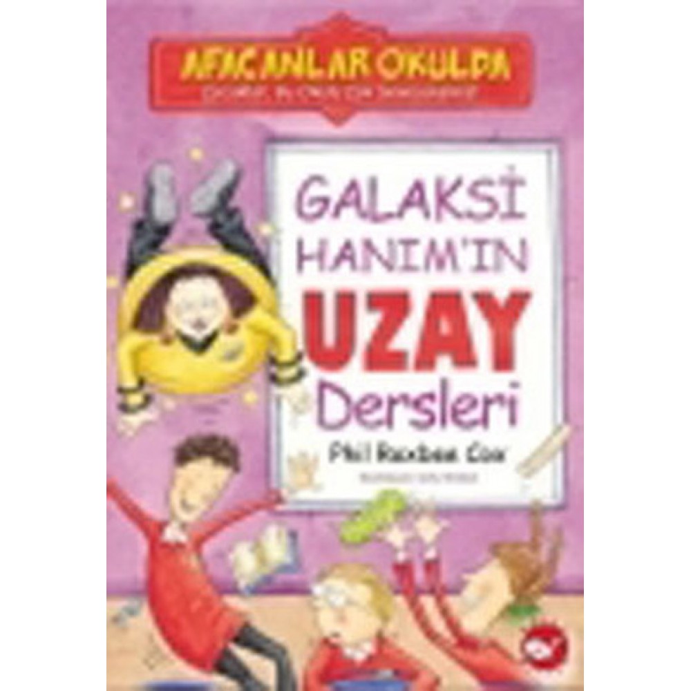 Afacanlar Okulda-Galaksi Hanım'ın Uzay Dersleri