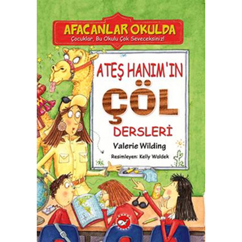 Afacanlar Okulda: Ateş Hanım'ın Çöl Dersleri