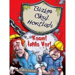BİZİM OKUL 2 KAÇIN İSTİLA VAR