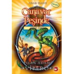 CANAVAR PEŞİNDE 10 YILAN ADAM