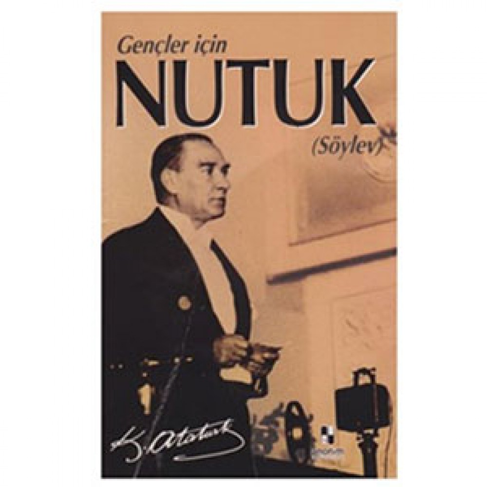 NUTUK-SÖYLEV (GENÇLER İÇİN)