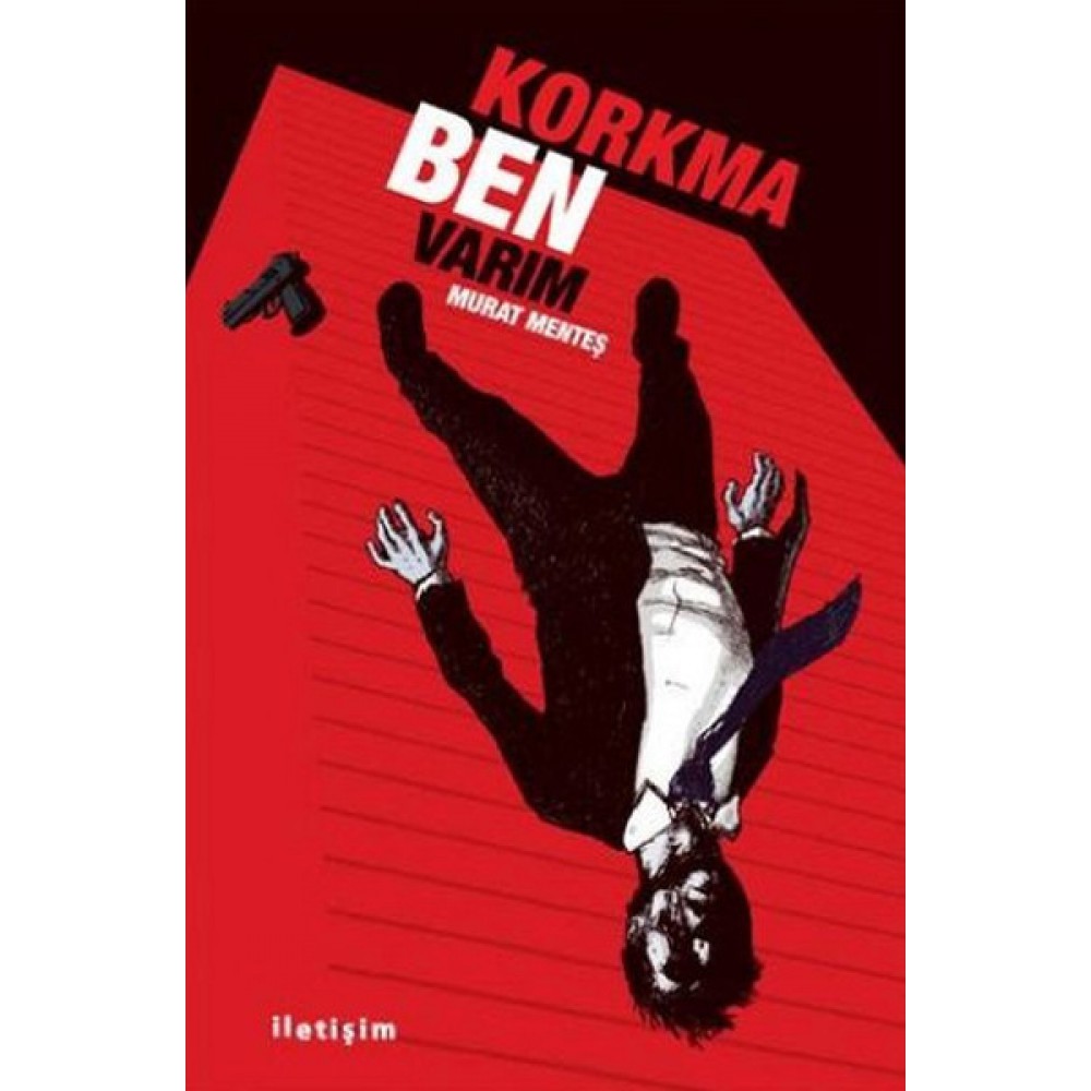 KORKMA BEN VARIM-MURAT MENTEŞ