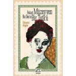 FAKAT MÜZZEYEN BU DERİN BİR TUTKU