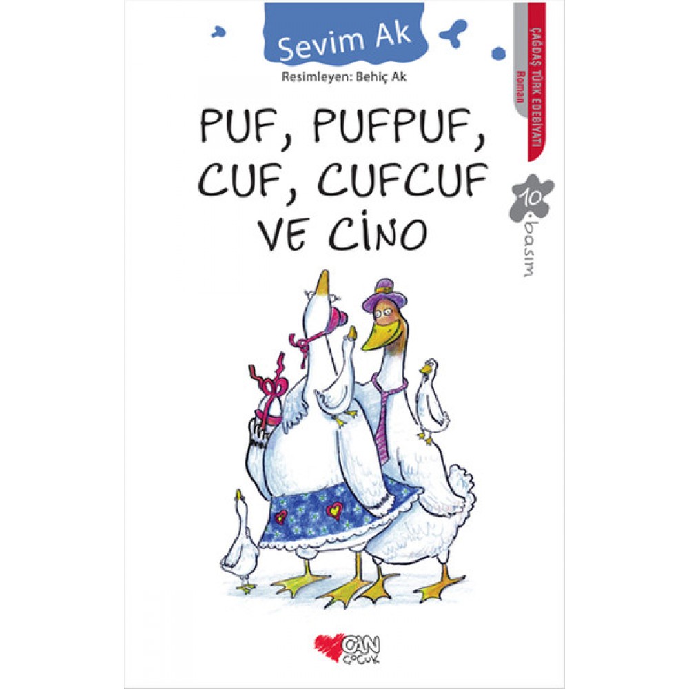 PUF,PUFPUF.CUF,CUFCUF VE CİNO-SEVİM AK