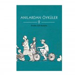 ANILARDAN ÖYKÜLER
