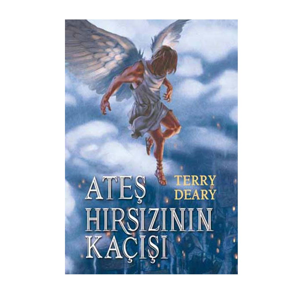 ATEŞ HIRSIZININ KAÇIŞI