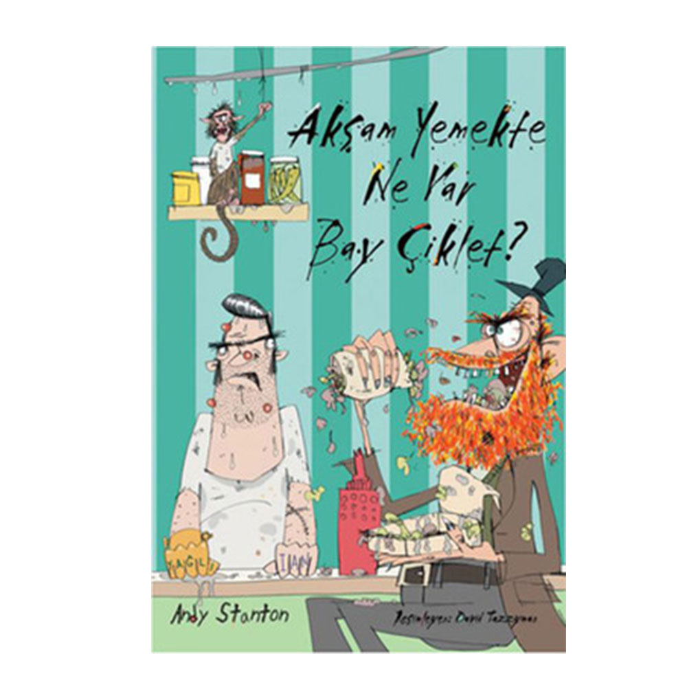 BAY ÇİKLET DİZİSİ 6:AKŞAM YEMEKTE NE VAR