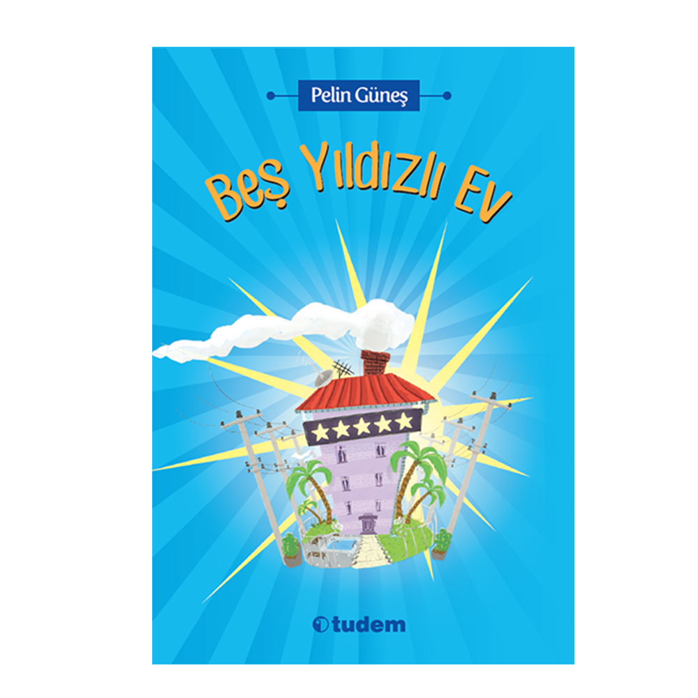 BEŞ YILDIZLI EV
