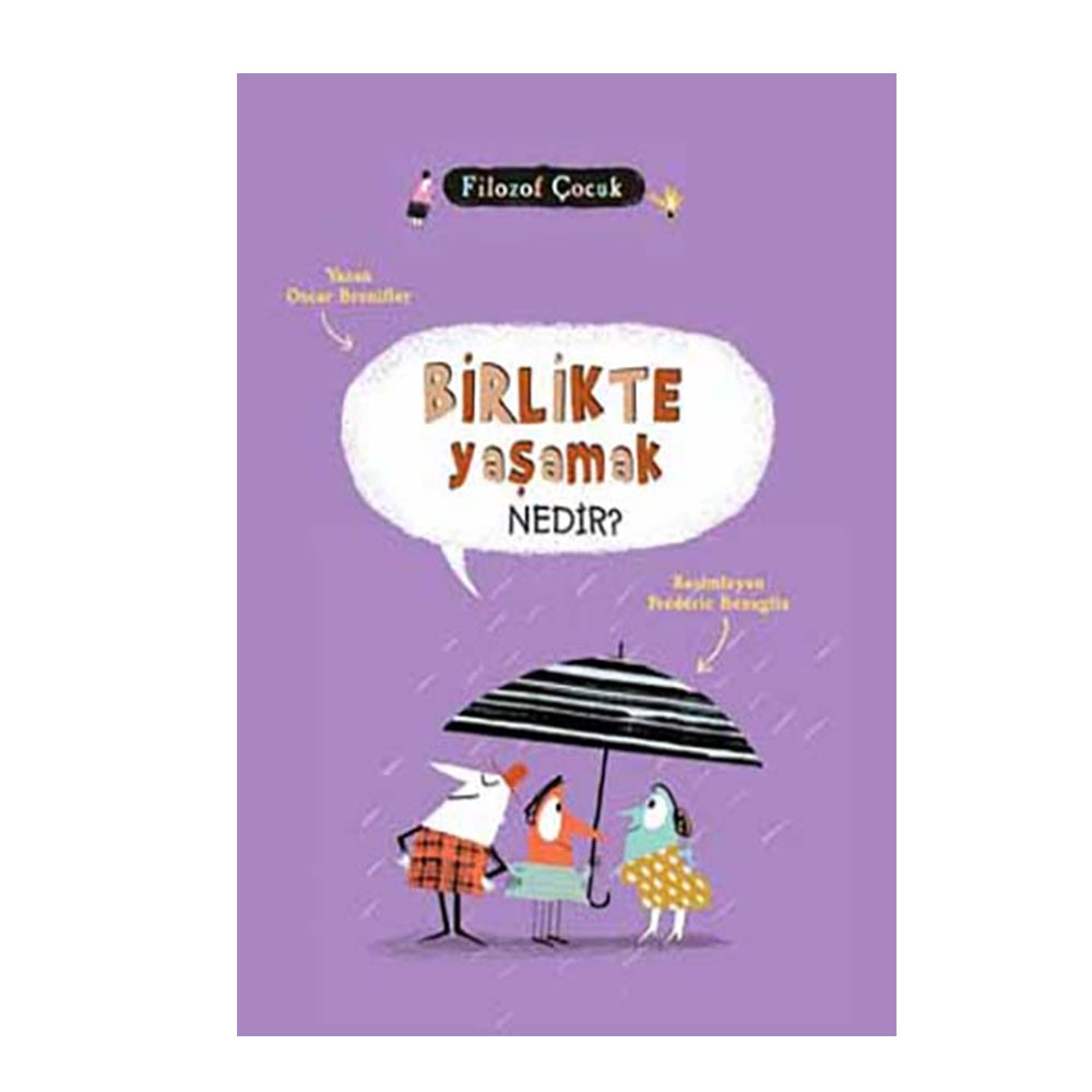 FILOZOF COCUK BIRLIKTE YASAMAK NEDIR