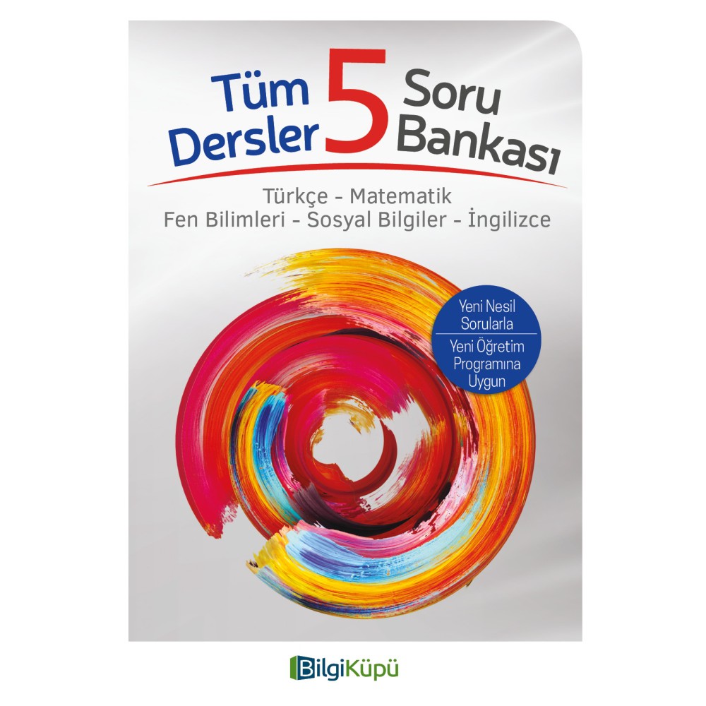 BİLGİ KÜPÜ- TÜM DERSLER 5 SORU BANKASI