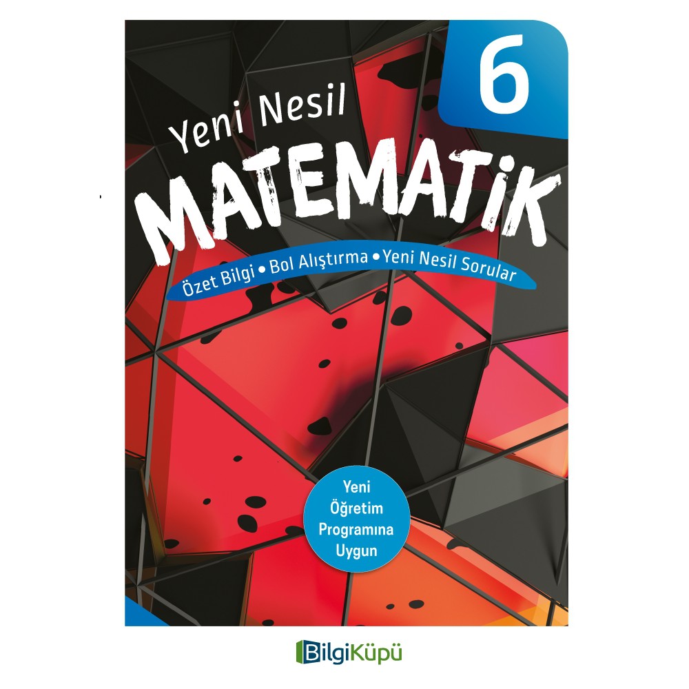 BİLGİ KÜPÜ- MATEMATİK 6 YENİ NESİL KİTAP