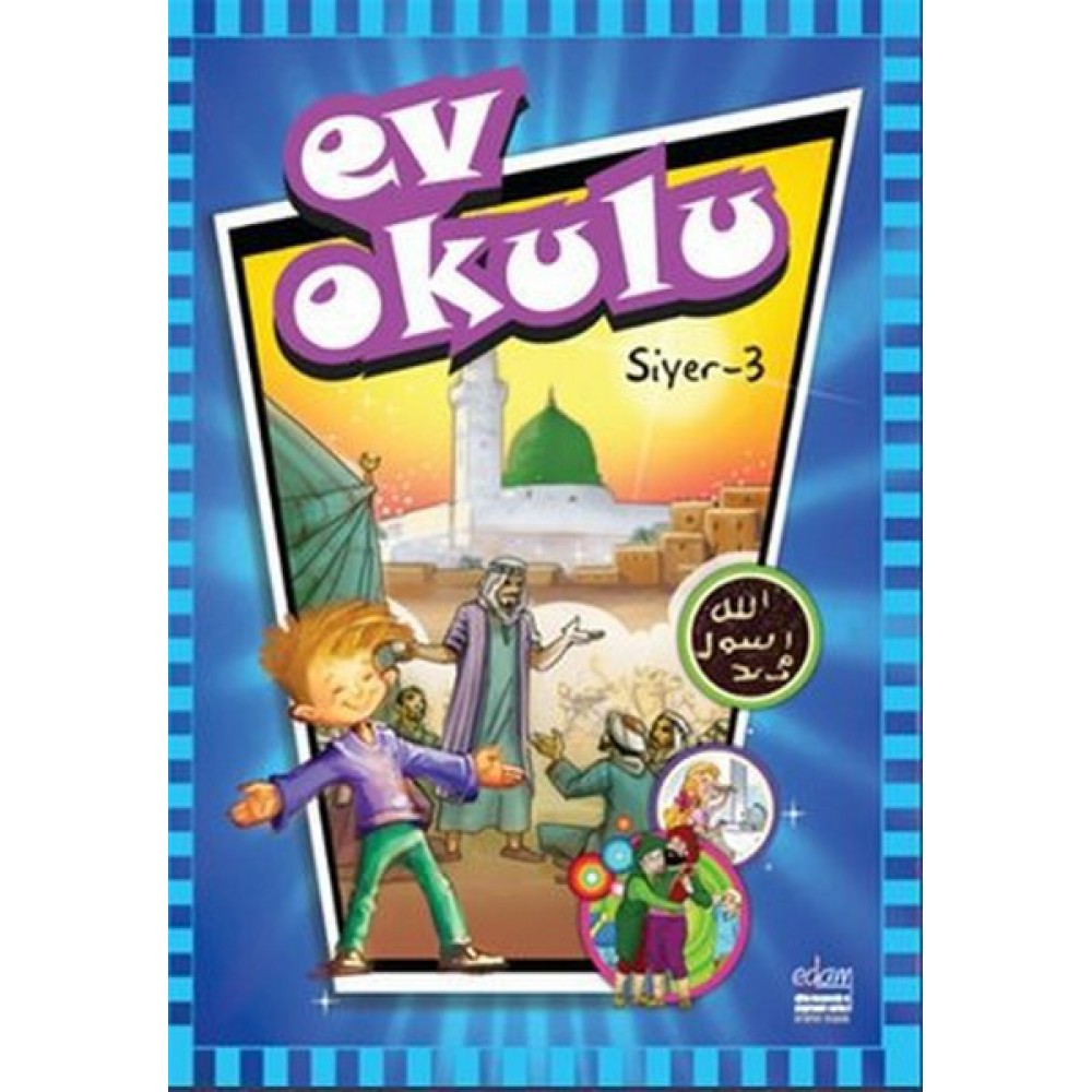 EV OKULU SİYER 3
