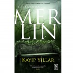 MERLİN-1/KAYIP YILLAR