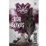 KÖR BAYKUŞ / SADIK HİDAYET