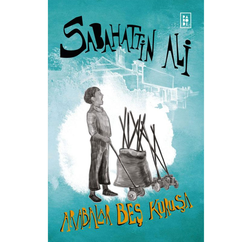 ARABALAR BEŞ KURUŞA/SABAHATTİN ALİ