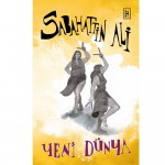 YENİ DÜNYA / SABAHATTİN ALİ
