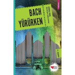 BACH YÜRÜRKEN-GÖKNİL GENÇ