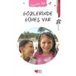 GÖZLERİNDE GÜNEŞ VAR-SEVİM AK