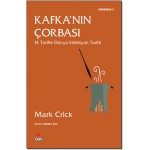 KIRKMERAK-05: KAFKA'NIN ÇORBASI