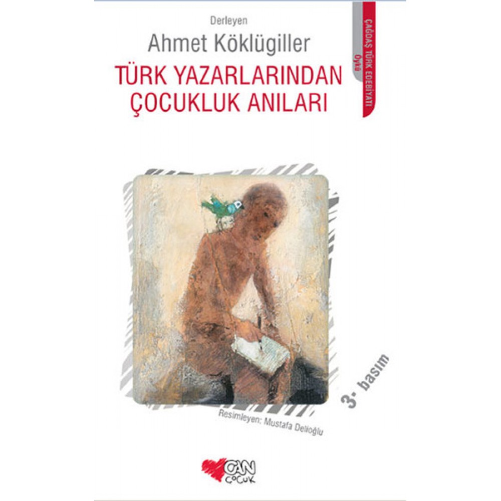 TÜRK YAZARLARINDAN ÇOCUKLUK ANILARI