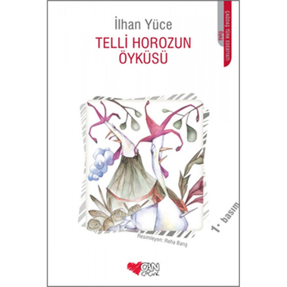 TELLİ HOROZUN ÖYKÜSÜ