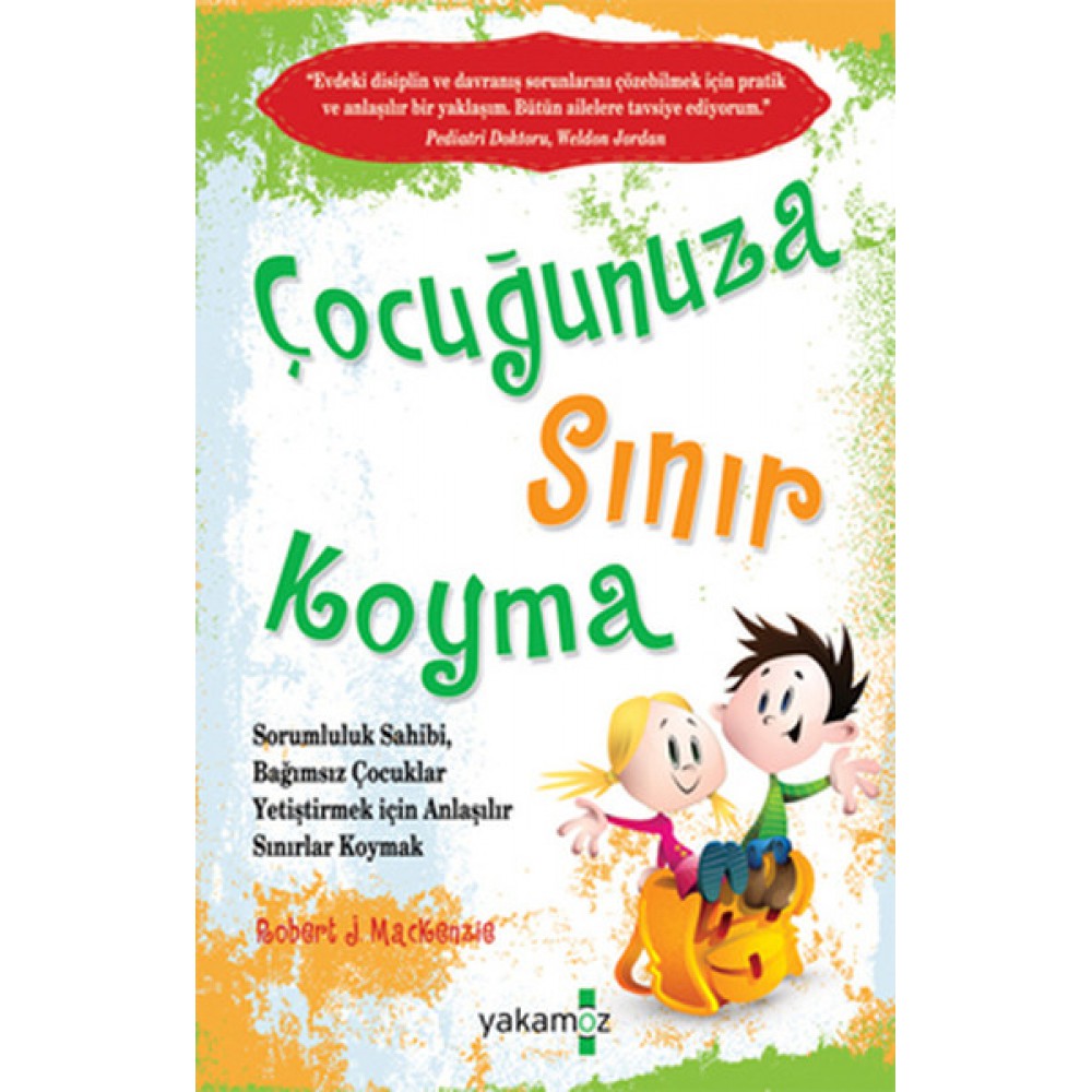 ÇOCUĞUNUZA SINIR KOYMA