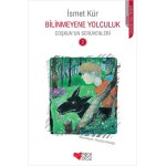 BİLİNMEYENE YOLCULUK