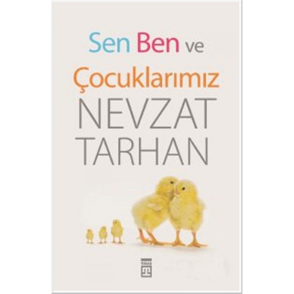 SEN BEN VE ÇOCUKLARIMIZ