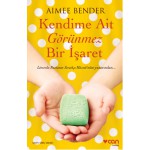 KENDİME AİT GÖRÜNMEZ BİR İŞARET